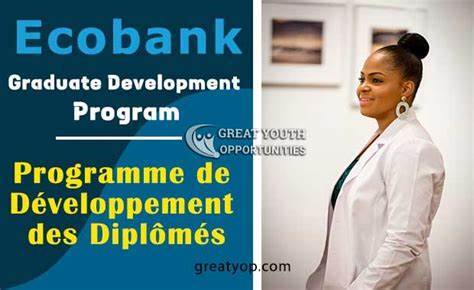 Graduate Development Program for African Graduates at Ecobank 2024